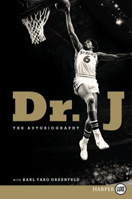 Dr. J: The Autobiography - Erving, Julius, and Greenfeld, Karl Taro