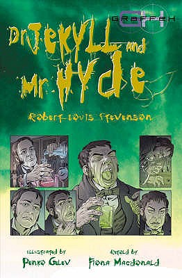 Dr Jekyll And Mr Hyde - Stevenson, Robert Louis, and MacDonald, Fiona (Retold by)