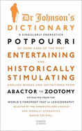 Dr Johnson's Dictionary - Johnson, Samuel, and Crystal, David (Editor)