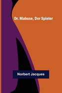 Dr. Mabuse, Der Spieler