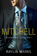 Dr. Mitchell: Billionaires' Club Book 1