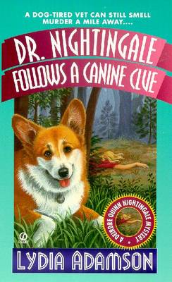 Dr. Nightingale Follows a Canine Clue - Adamson, Lydia