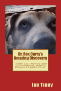 Dr. Rex Curry's Amazing Discovery - Tinny, Ian