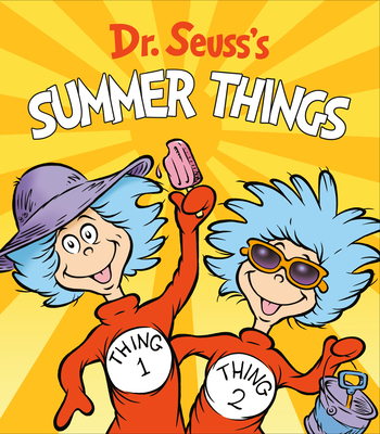 Dr. Seuss's Summer Things - Dr Seuss