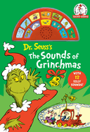 Dr. Seuss's the Sounds of Grinchmas with 12 Silly Sounds!: An Interactive Read and Listen Book
