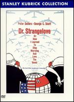 Dr. Strangelove or: How I Learned To Stop Worrying and Love the Bomb - Stanley Kubrick