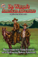 Dr. Watson's American Adventure