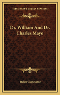 Dr. William and Dr. Charles Mayo