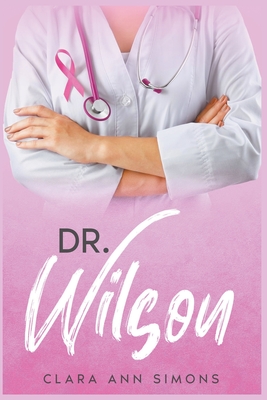 Dr. Wilson - Simons, Clara Ann