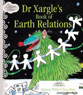 Dr. Xargle's Book of Earth Relations - Willis, Jeanne