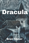 Dracula: Unabridged