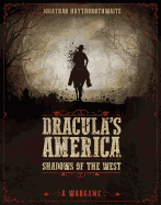 Dracula's America: Shadows of the West: A Wargame