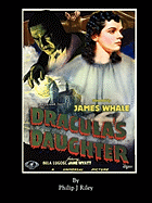 Dracula's Daughter - An Alternate History for Classic Film Monsters