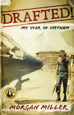 Drafted!: My Year in Vietnam - Miller, Morgan