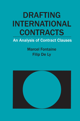 Drafting International Contracts: An Analysis of Contract Clauses - Fontaine, Marcel, and Ly, Filip