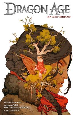 Dragon Age: Knight Errant - DeFilippis, Nunzio, and Weir, Christina