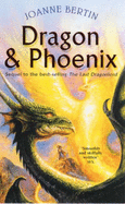 Dragon and Phoenix - Bertin, Joanne