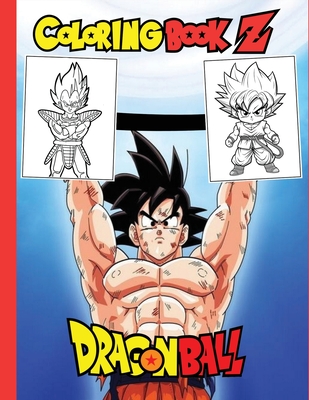 Dragon Ball Coloring Book: 62 New Coloring Pages Filled With Dragon Ball Jumbo Characters. Perfect For Kids / Adults - Caftan Tislit