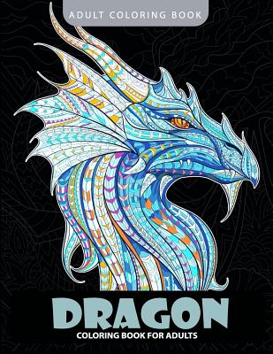 Dragon Coloring Book: Adult Coloring Books - Red Skull, and Coloring Book for Men, and Coloring Pages for Adults