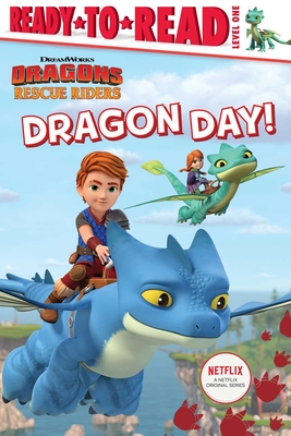 Dragon Day!: Ready-To-Read Level 1 - Gallo, Tina (Adapted by)