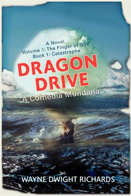 Dragon Drive: A Comedia Mundana - Richards, Wayne Dwight, Dr.