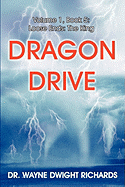 Dragon Drive Volume 1, Book 5: Loose Ends: The King