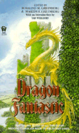 Dragon Fantastic - Greenberg, Rosalind M (Editor), and Greenberg, Martin Harry (Editor), and Williams, Tad (Designer)