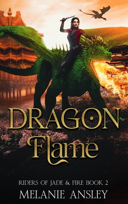 Dragon Flame - Ansley, Melanie