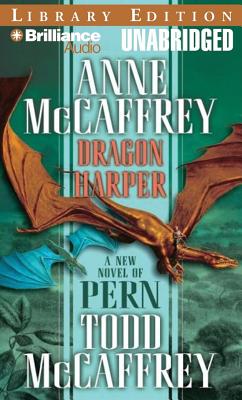 Dragon Harper - McCaffrey, Todd J, and McCaffrey, Anne, and Ericksen, Susan (Read by)