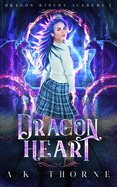 Dragon Heart: A Paranormal Fantasy Academy Series