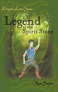 Dragon Lore Series: Legend of the Spirit Stone