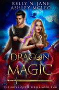 Dragon Magic: A dragon shifter romantic fantasy series