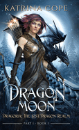 Dragon Moon: Part 1