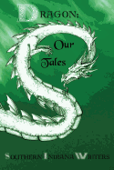 Dragon: Our Tales