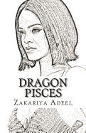 Dragon Pisces: The Combined Astrology Series