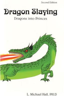 Dragon Slaying: Dragons Into Princes - Hall, L Michael