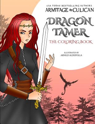 Dragon Tamer: Coloring Book - Armitage, J a, and Culican, J a