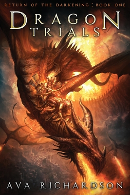 Dragon Trials - Richardson, Ava