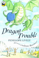 Dragon Trouble - Lively, Penelope