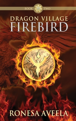 Dragon Village Firebird - Aveela, Ronesa