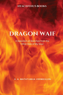 Dragon Waif: A Selection of Sketches from the Other Side of My Soul