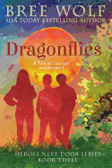 Dragonflies: A Tale of Courage and Respect
