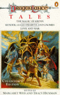 Dragonlance Tales: "Magic of Krynn", "Kender, Gully Dwarves and Gnomes" and "Love and War"
