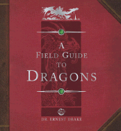 Dragonology: Field Guide to Dragons
