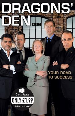 Dragons' Den: Your Road to Success - Bannatyne, Duncan, and Meaden, Deborah, and Jones, Peter