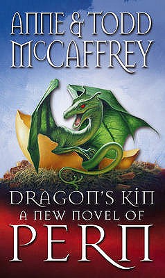 Dragon's Kin: Fantasy - McCaffrey, Anne, and McCaffrey, Todd