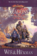 Dragons of Autumn Twilight - Weis, Margaret, and Hickman, Tracy