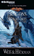 Dragons of the Highlord Skies - Weis, Margaret, and Hickman, Tracy, and Burr, Sandra (Read by)