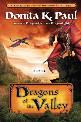 Dragons of the Valley - Paul, Donita K