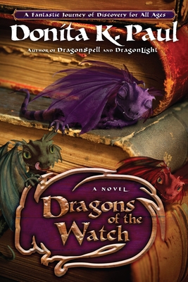 Dragons of the Watch - Paul, Donita K